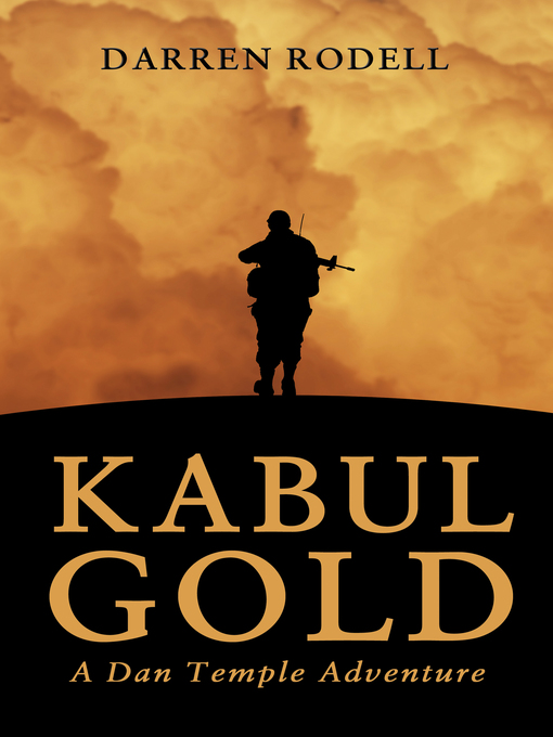 Title details for Kabul Gold by Darren Rodell - Available